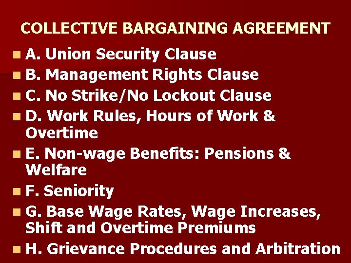 COLLECTIVE BARGAINING AGREEMENT n A. Union Security Clause n B. Management Rights Clause n