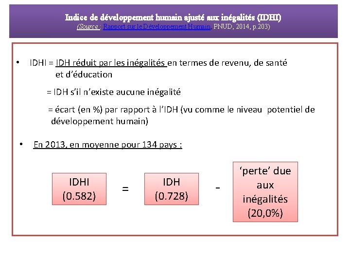 Indice de développement humain ajusté aux inégalités (IDHI) (Source : Rapport sur le Développement