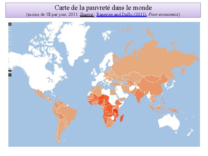 Carte de la pauvreté dans le monde (moins de 1$ par jour, 2011. Source
