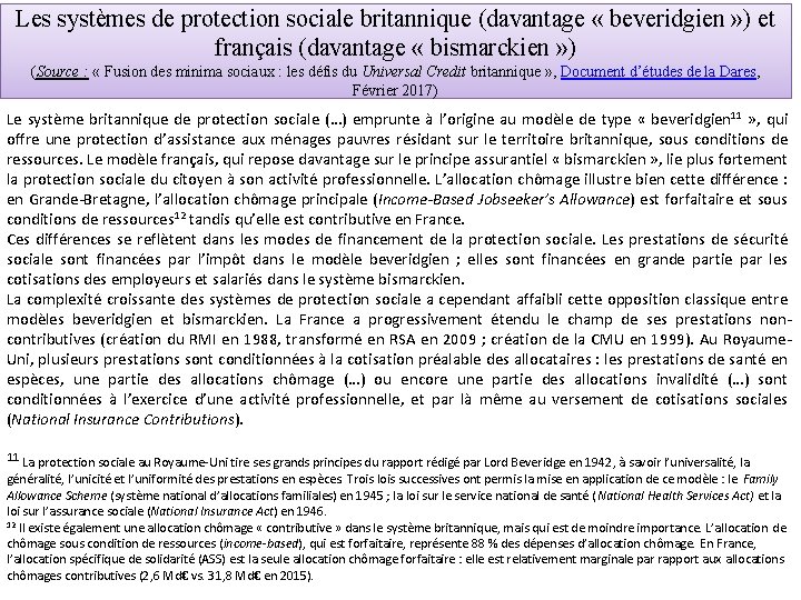 Les systèmes de protection sociale britannique (davantage « beveridgien » ) et français (davantage