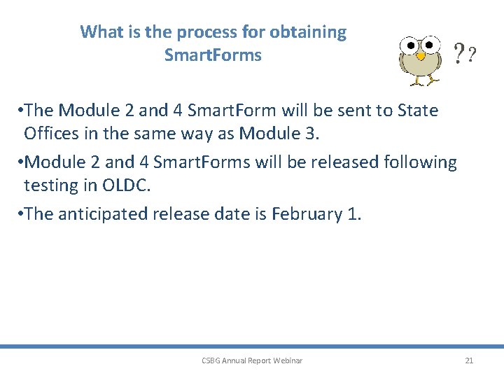What is the process for obtaining Smart. Forms • The Module 2 and 4