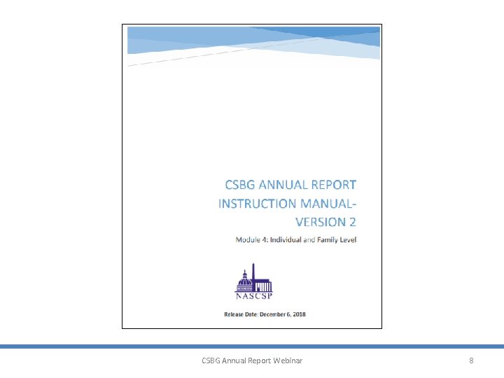 CSBG Annual Report Webinar 8 