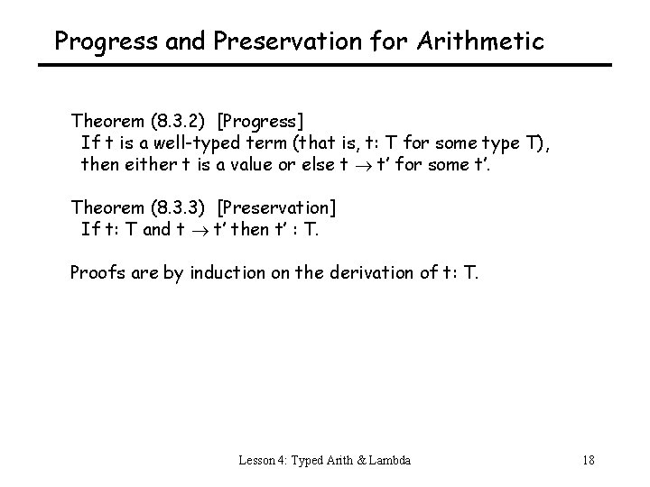 Progress and Preservation for Arithmetic Theorem (8. 3. 2) [Progress] If t is a