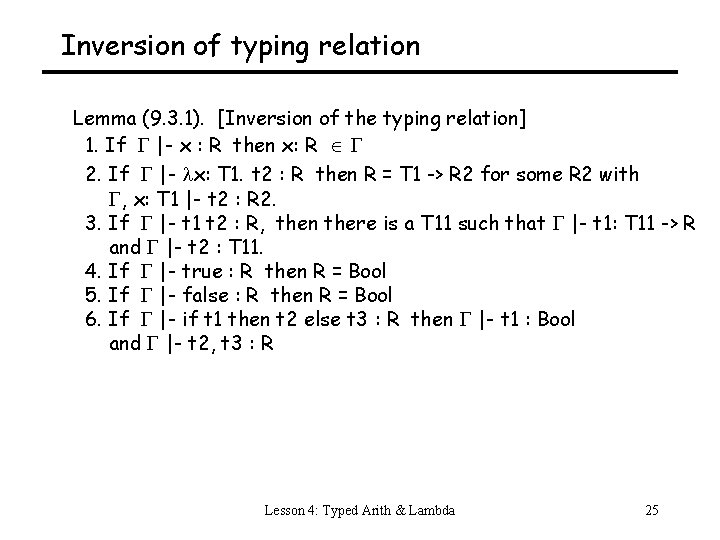 Inversion of typing relation Lemma (9. 3. 1). [Inversion of the typing relation] 1.