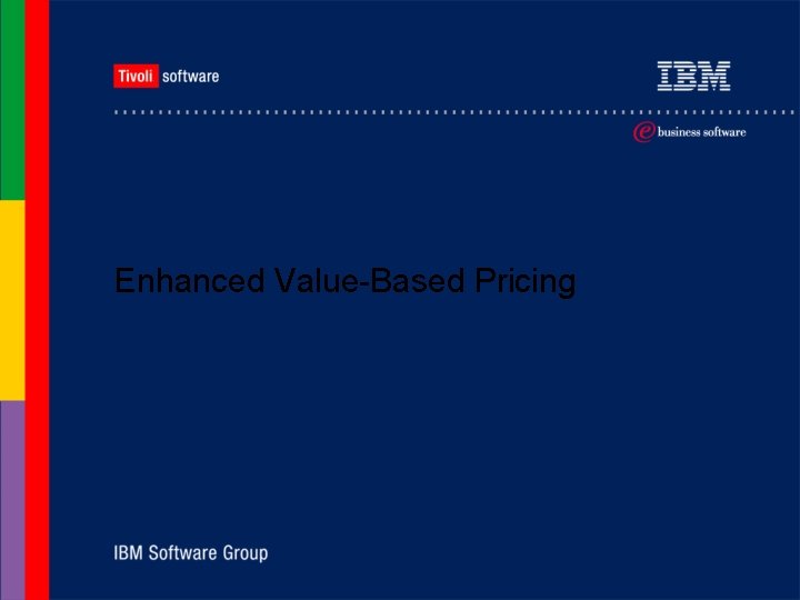 Enhanced Value-Based Pricing 