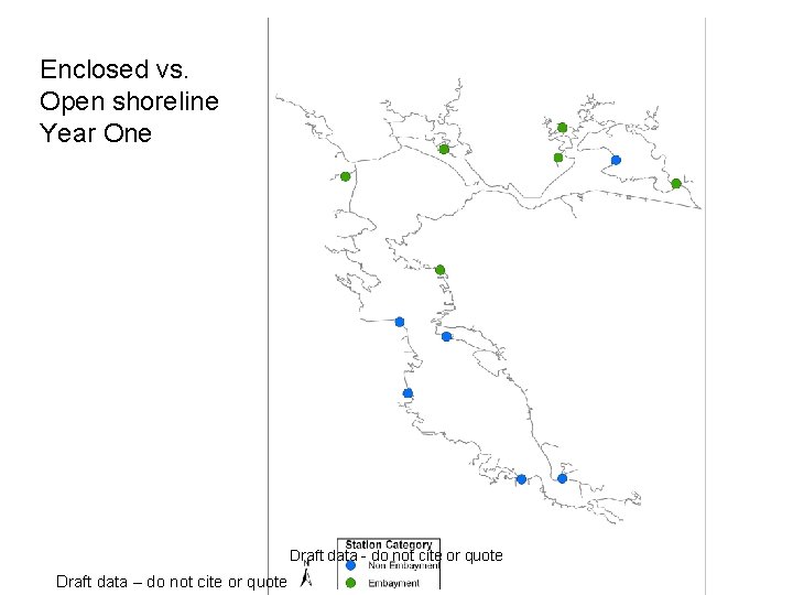 Enclosed vs. Open shoreline Year One Draft data - do not cite or quote