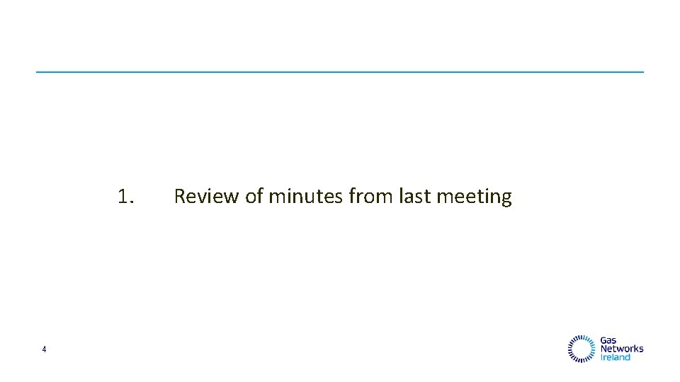 1. 4 Review of minutes from last meeting 