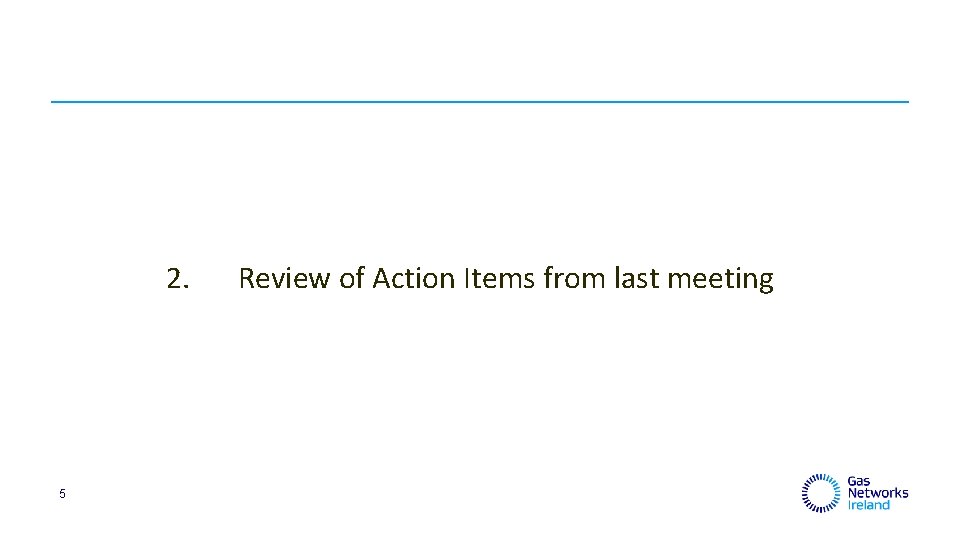 2. 5 Review of Action Items from last meeting 