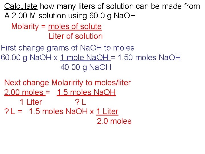 Calculate how many liters of solution can be made from A 2. 00 M