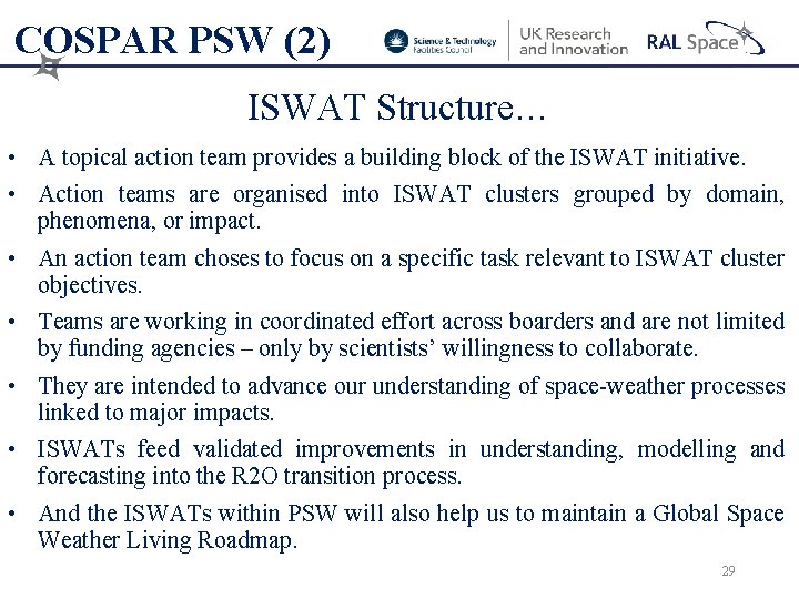 COSPAR PSW (2) ISWAT Structure… • A topical action team provides a building block