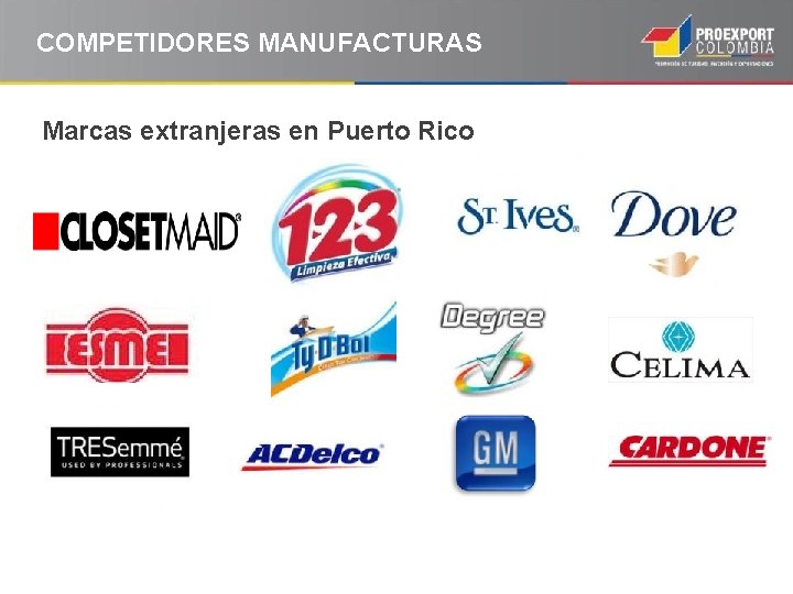 COMPETIDORES MANUFACTURAS Marcas extranjeras en Puerto Rico 