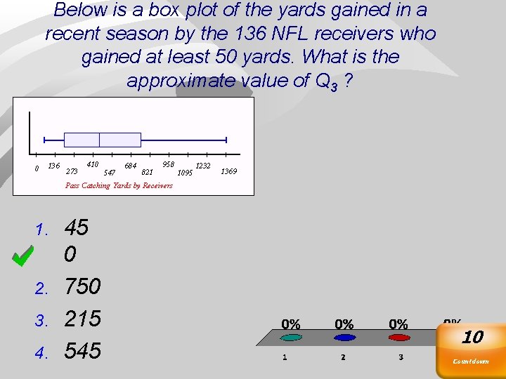 Below is a box plot of the yards gained in a recent season by Below is a box plot of the yards gained in a recent season by