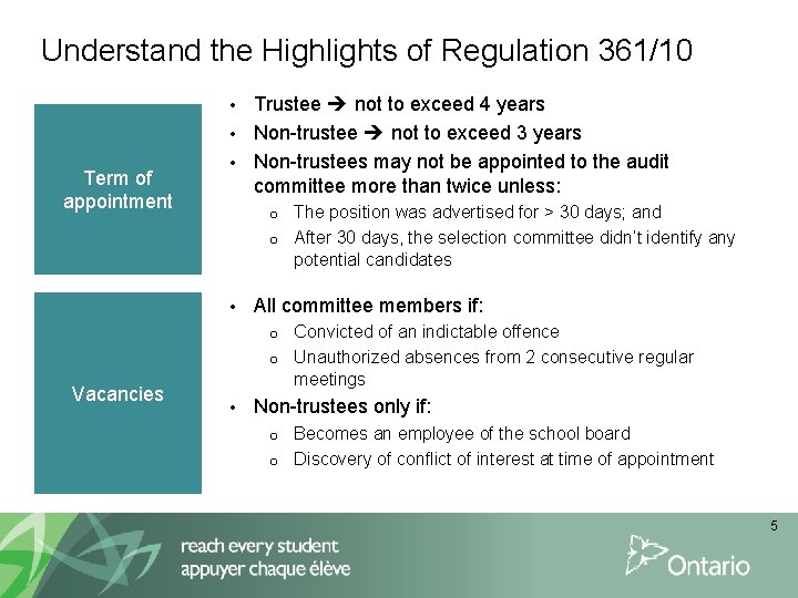Understand the Highlights of Regulation 361/10 Trustee not to exceed 4 years • Non-trustee