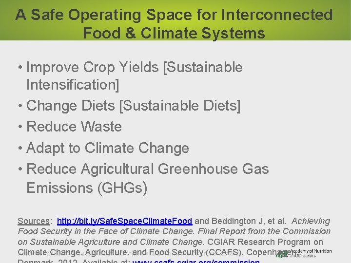 A Safe Operating Space for Interconnected Food & Climate Systems • Improve Crop Yields