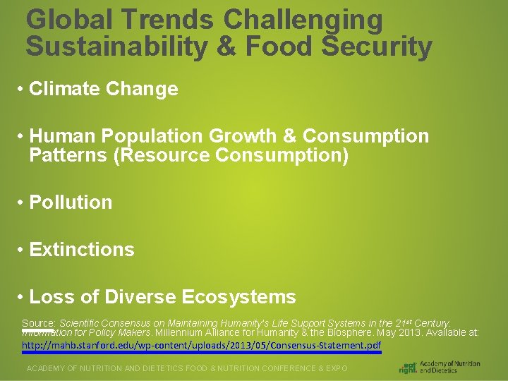 Global Trends Challenging Sustainability & Food Security • Climate Change • Human Population Growth