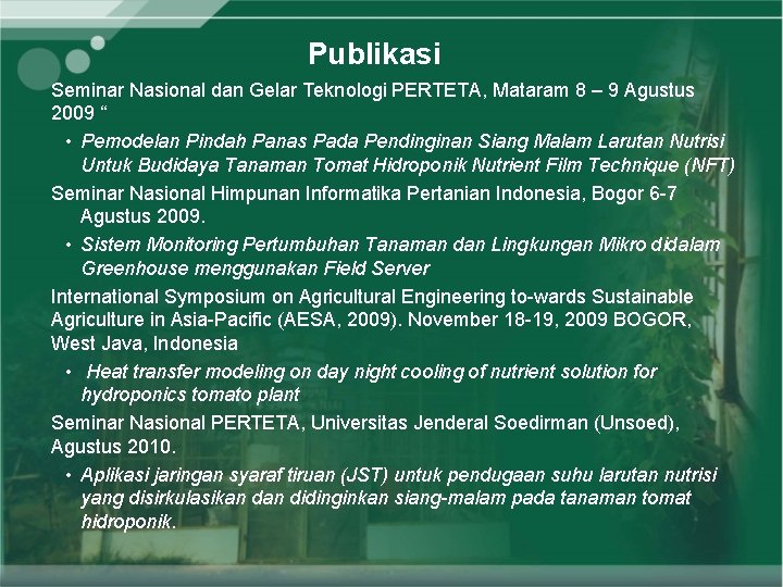 Publikasi Seminar Nasional dan Gelar Teknologi PERTETA, Mataram 8 – 9 Agustus 2009 “