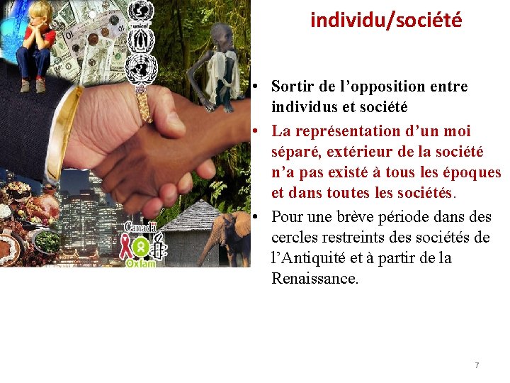 individu/société • Sortir de l’opposition entre individus et société • La représentation d’un moi