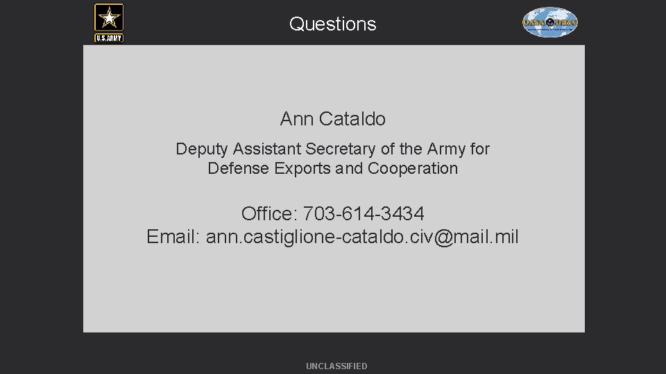 Questions Ann Cataldo Deputy Assistant Secretary of the Army for Defense Exports and Cooperation