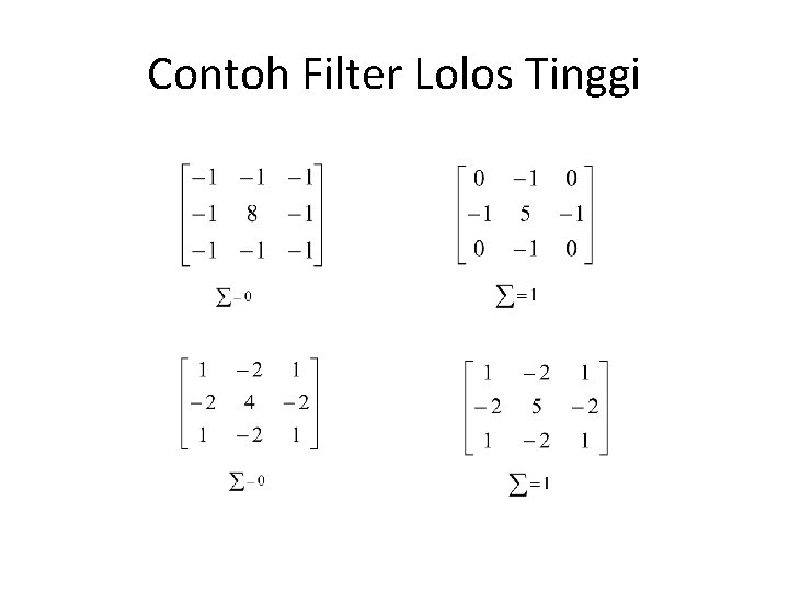 Contoh Filter Lolos Tinggi 