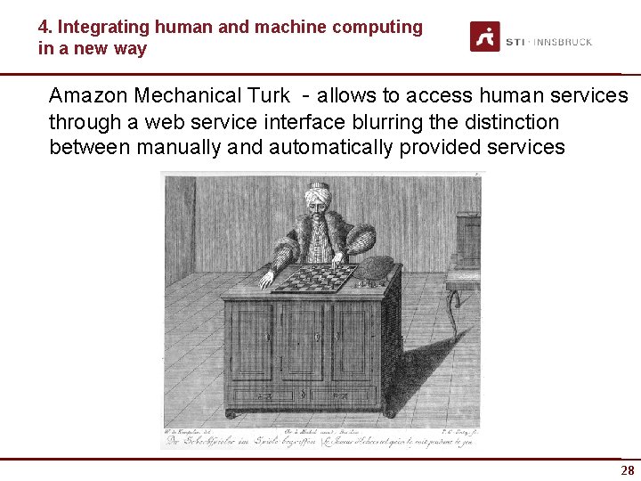 4. Integrating human and machine computing in a new way Amazon Mechanical Turk -