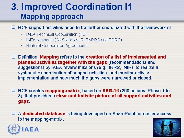 3. Improved Coordination I 1 Mapping approach q RCF support activities need to be