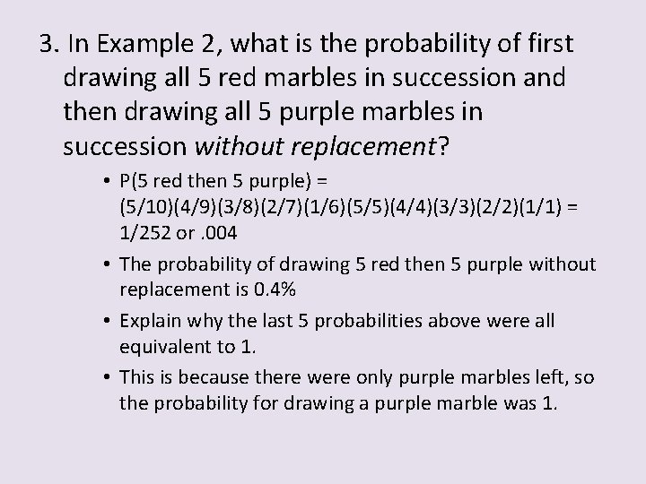 3. In Example 2, what is the probability of first drawing all 5 red