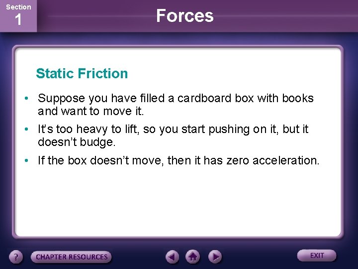 Section Forces 1 Static Friction • Suppose you have filled a cardboard box with Section Forces 1 Static Friction • Suppose you have filled a cardboard box with