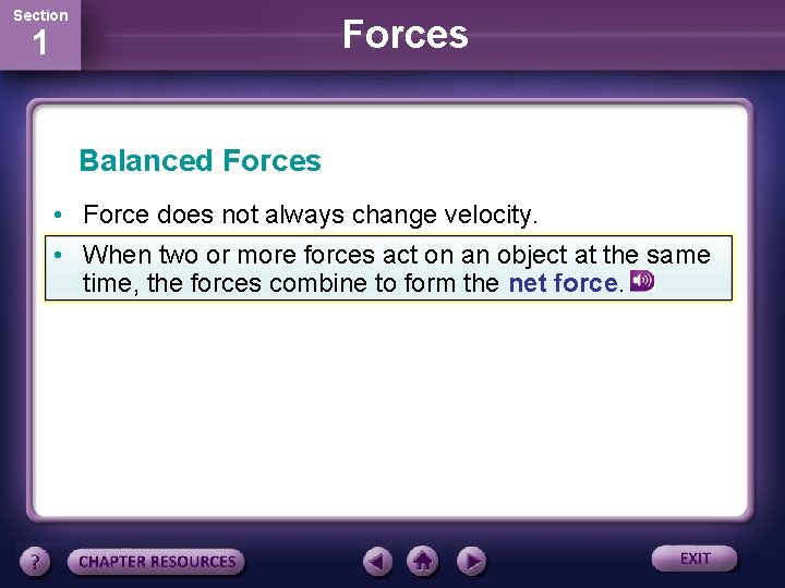 Section Forces 1 Balanced Forces • Force does not always change velocity. • When Section Forces 1 Balanced Forces • Force does not always change velocity. • When