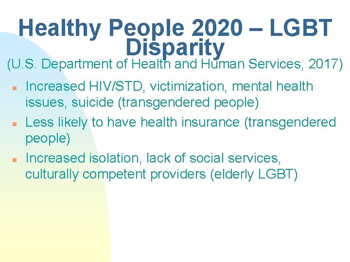 Healthy People 2020 – LGBT Disparity (U. S. Department of Health and Human Services,