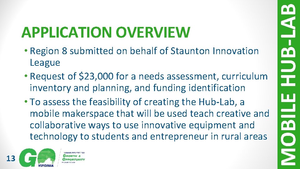  • Region 8 submitted on behalf of Staunton Innovation League • Request of