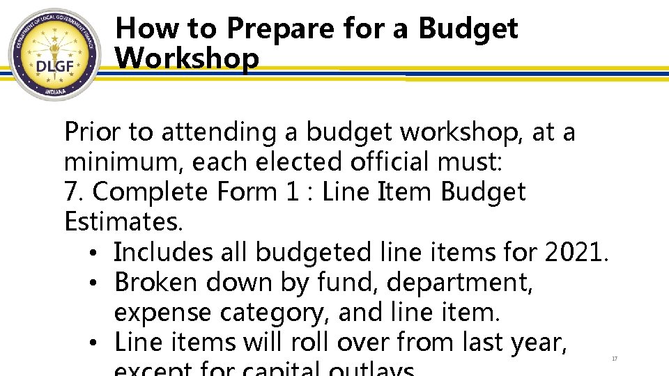 How to Prepare for a Budget Workshop Prior to attending a budget workshop, at