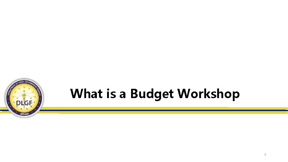 What is a Budget Workshop 3 