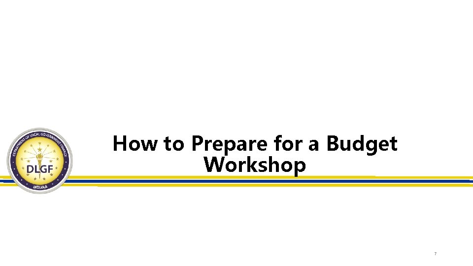 How to Prepare for a Budget Workshop 7 