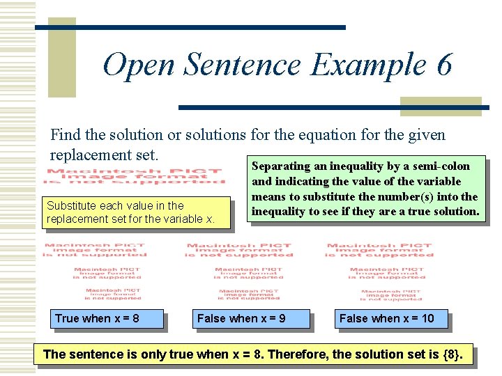 Open Sentence Example 6 Find the solution or solutions for the equation for the