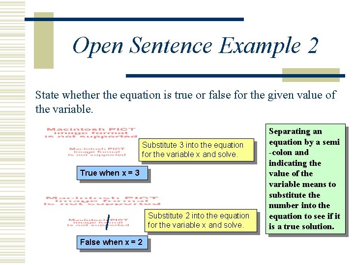Open Sentence Example 2 State whether the equation is true or false for the