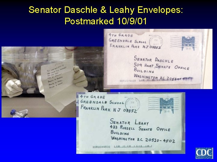 Senator Daschle & Leahy Envelopes: Postmarked 10/9/01 