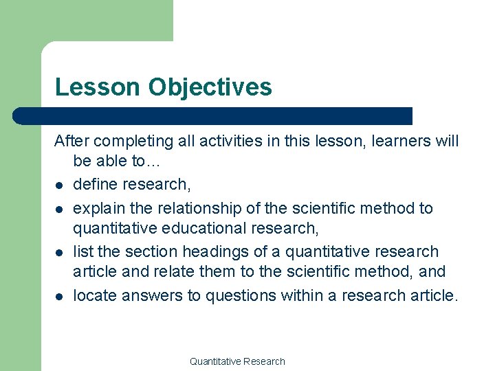 Lesson Objectives After completing all activities in this lesson, learners will be able to…