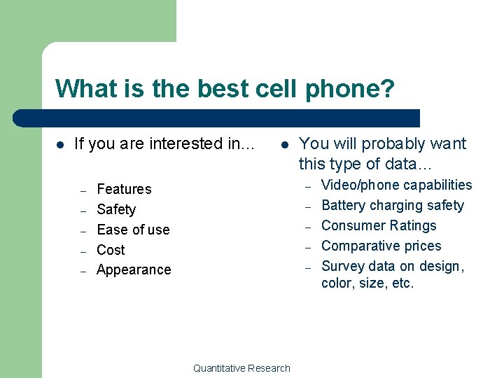 What is the best cell phone? l If you are interested in… – –