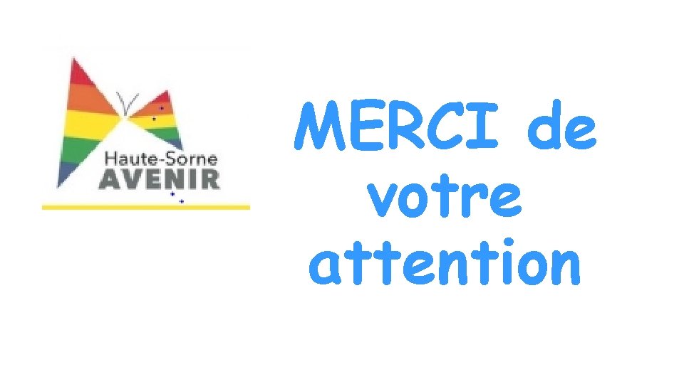 MERCI de votre attention 