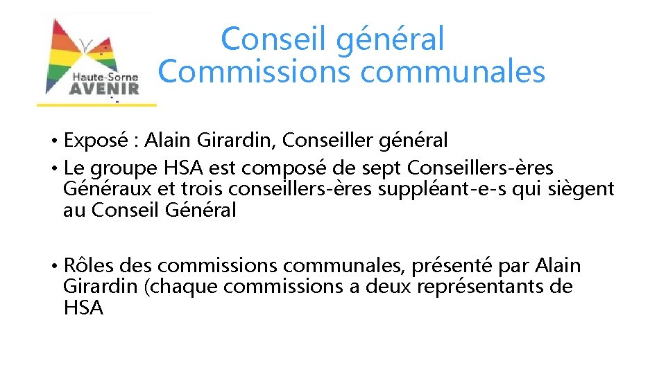 Conseil général et Commissions communales • Exposé : Alain Girardin, Conseiller général • Le