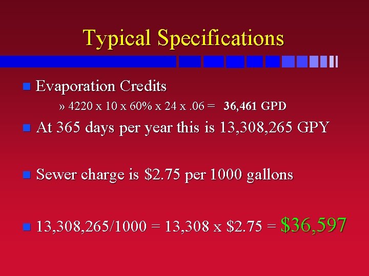 Typical Specifications n Evaporation Credits » 4220 x 10 x 60% x 24 x.