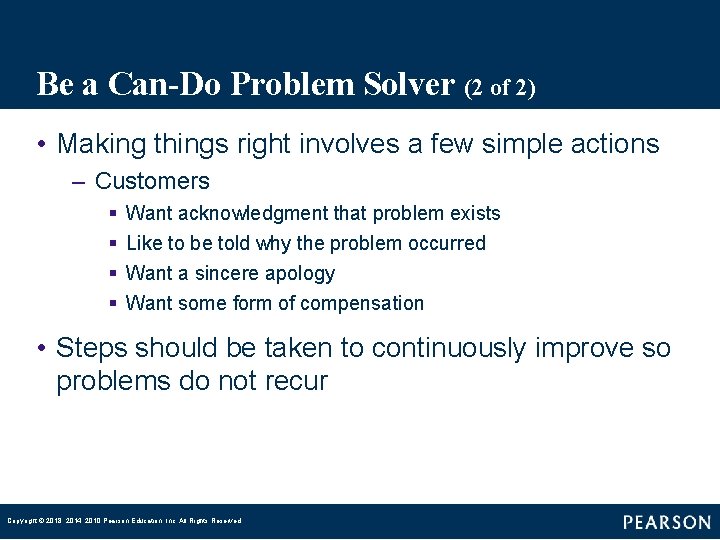 Be a Can-Do Problem Solver (2 of 2) • Making things right involves a