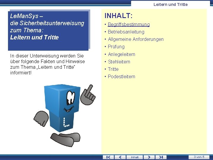 Leitern und Tritte Le. Man. Sys – die Sicherheitsunterweisung zum Thema: Leitern und Tritte