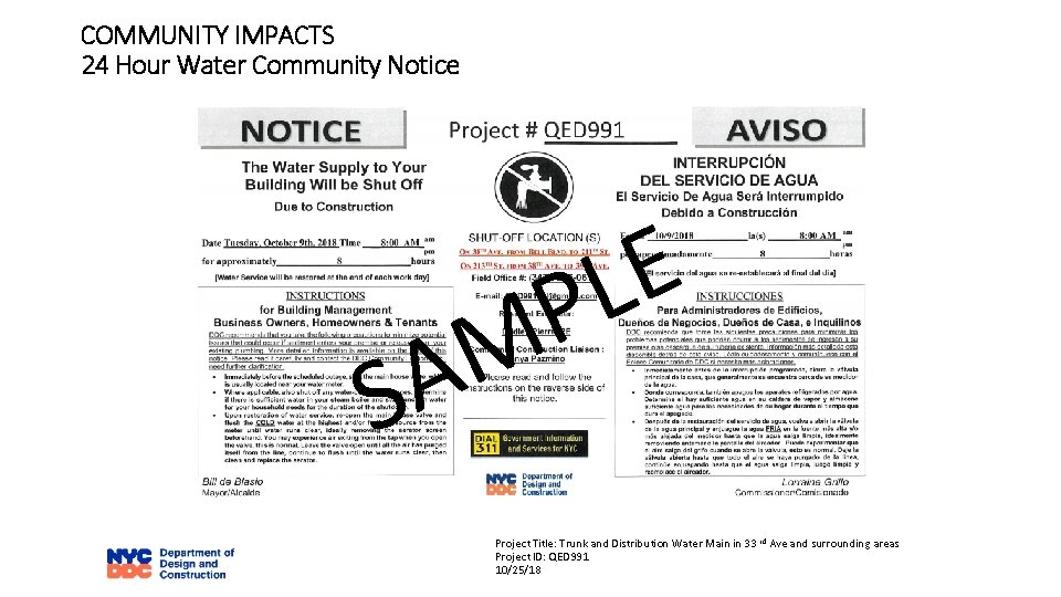 COMMUNITY IMPACTS 24 Hour Water Community Notice E L P M A S Project