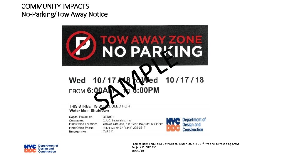 COMMUNITY IMPACTS No-Parking/Tow Away Notice S M A E L P Project Title: Trunk