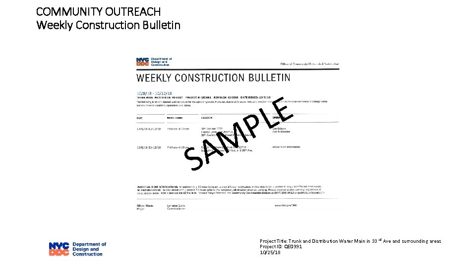 COMMUNITY OUTREACH Weekly Construction Bulletin E L P M A S Project Title: Trunk