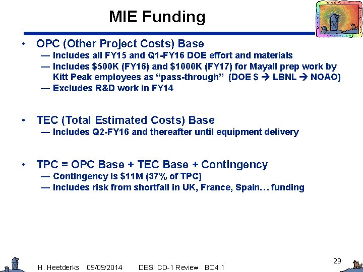 MIE Funding • OPC (Other Project Costs) Base — Includes all FY 15 and