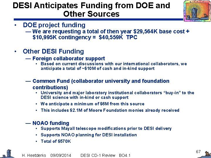 DESI Anticipates Funding from DOE and Other Sources • DOE project funding — We