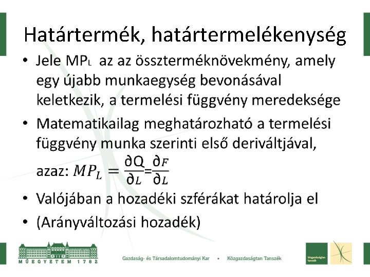 Határtermék, határtermelékenység • 