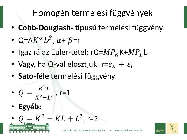 Homogén termelési függvények • 